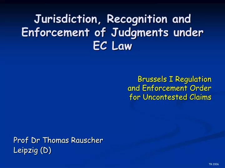jurisdiction recognition and enforcement of judgments under ec law