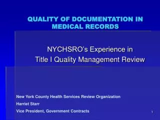 QUALITY OF DOCUMENTATION IN MEDICAL RECORDS
