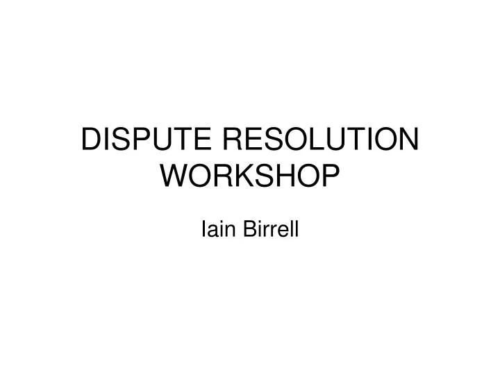 dispute resolution workshop