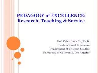 PEDAGOGY of EXCELLENCE: Research, Teaching &amp; Service