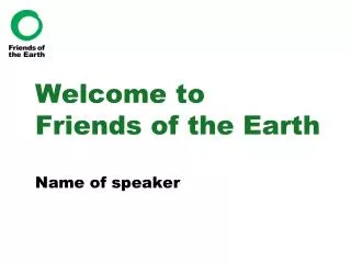 Welcome to Friends of the Earth
