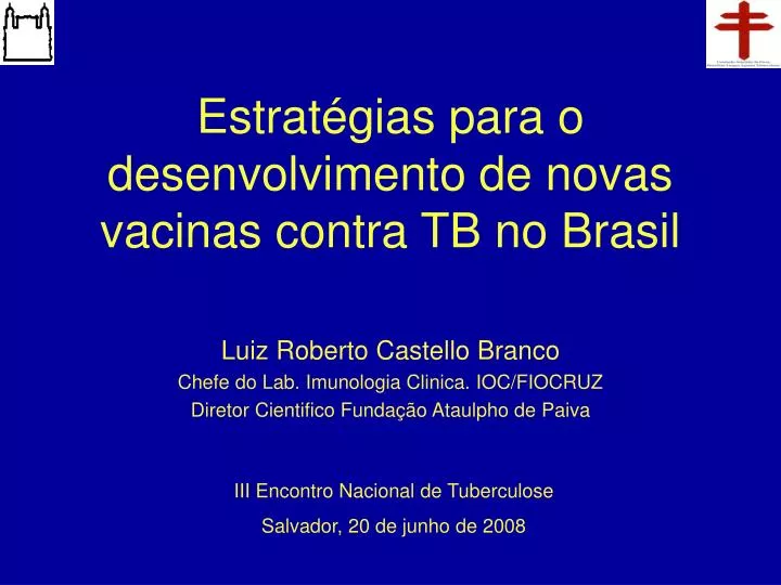 estrat g ias para o desenvolvimento de novas vacinas contra tb no brasil