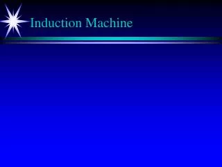 Induction Machine