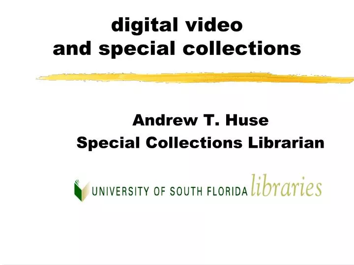 digital video and special collections