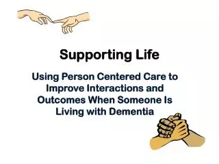 Supporting Life