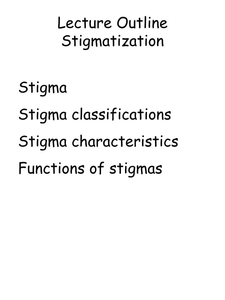 lecture outline stigmatization
