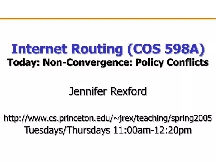 internet routing cos 598a today non convergence policy conflicts