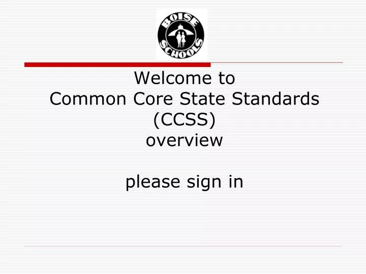 welcome to common core state standards ccss overview please sign in