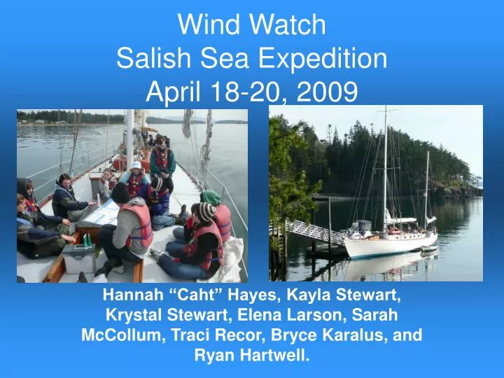 wind watch salish sea expedition april 18 20 2009