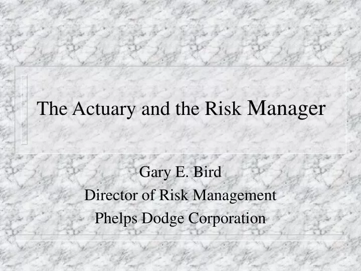the actuary and the risk manager