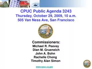 CPUC Public Agenda 3243 Thursday, October 29, 2009, 10 a.m. 505 Van Ness Ave, San Francisco