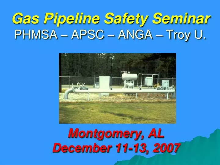 gas pipeline safety seminar phmsa apsc anga troy u