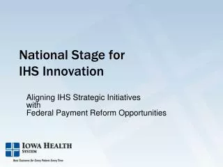 National Stage for IHS Innovation
