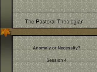 The Pastoral Theologian