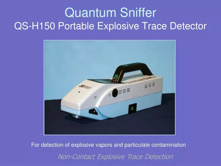quantum sniffer qs h150 portable explosive trace detector