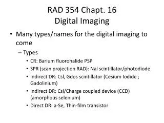 RAD 354 Chapt . 16 Digital Imaging