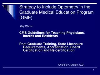 Strategy to Include Optometry in the Graduate Medical Education Program (GME)