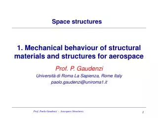 1. Mechanical behaviour of structural materials and structures for aerospace