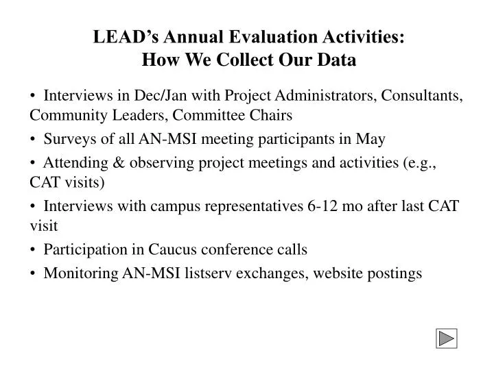 lead s annual evaluation activities how we collect our data