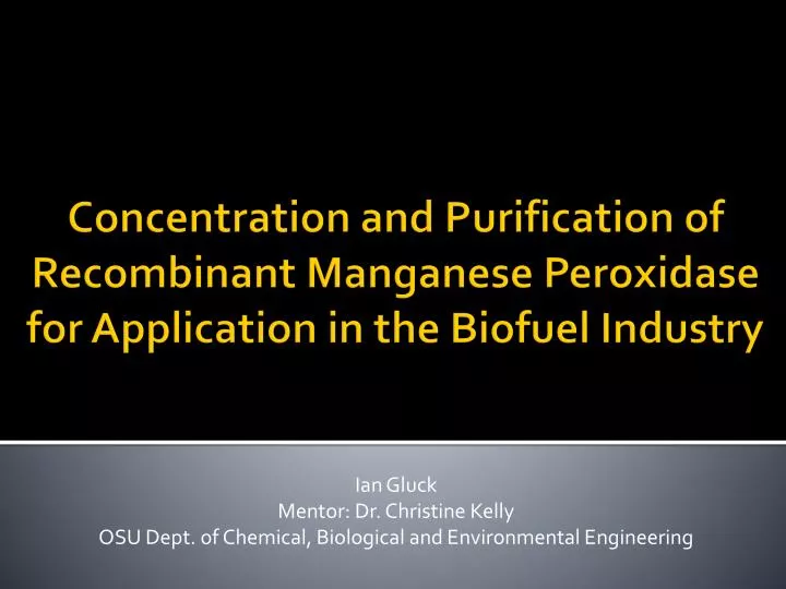ian gluck mentor dr christine kelly osu dept of chemical biological and environmental engineering