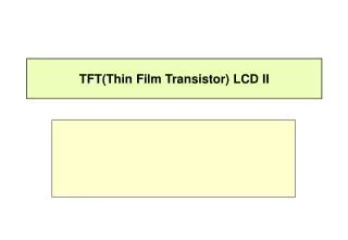 TFT(Thin Film Transistor) LCD II