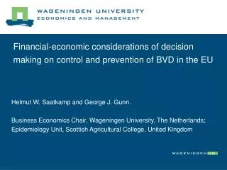 Financial-economic considerations of decision making on control and prevention of BVD in the EU
