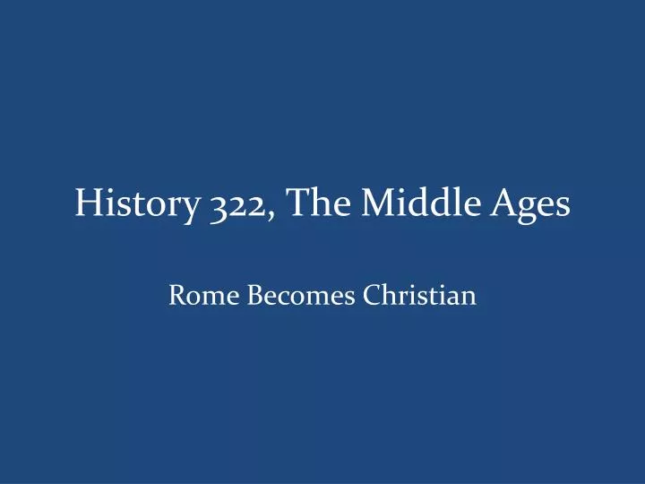 history 322 the middle ages