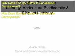 Biological Resources: Ecology, Agriculture,Biodiversity &amp; Biogeochemistry