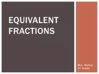equivalent fractions