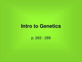 Intro to Genetics