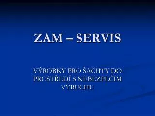 ZAM – SERVIS