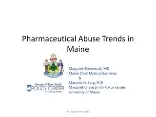 Pharmaceutical Abuse Trends in Maine