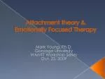 Attachment theory &amp; Emotionally Focused Therapy - slide 1
