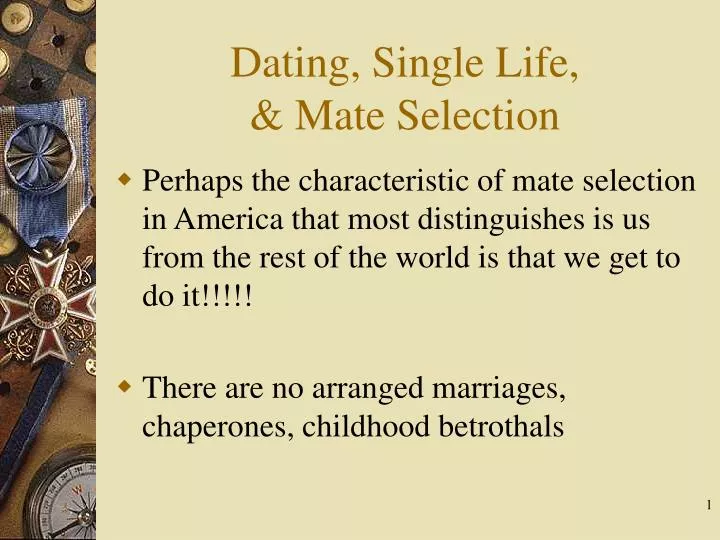 dating single life mate selection