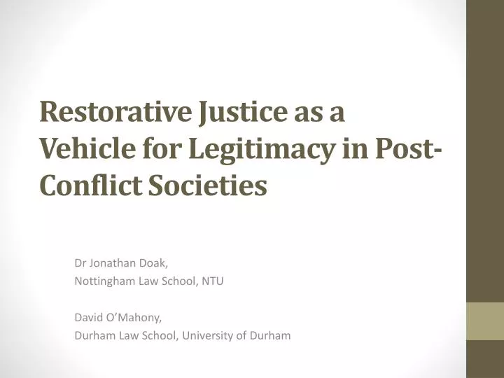 restorative justice as a vehicle for legitimacy in post conflict societies