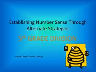 Establishing Number Sense Through Alternate Strategies