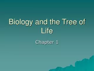 Biology and the Tree of Life