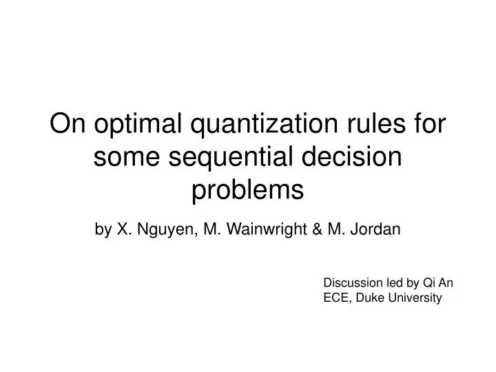 on optimal quantization rules for some sequential decision problems