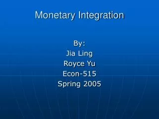 Monetary Integration
