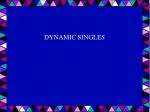 DYNAMIC SINGLES - slide 1