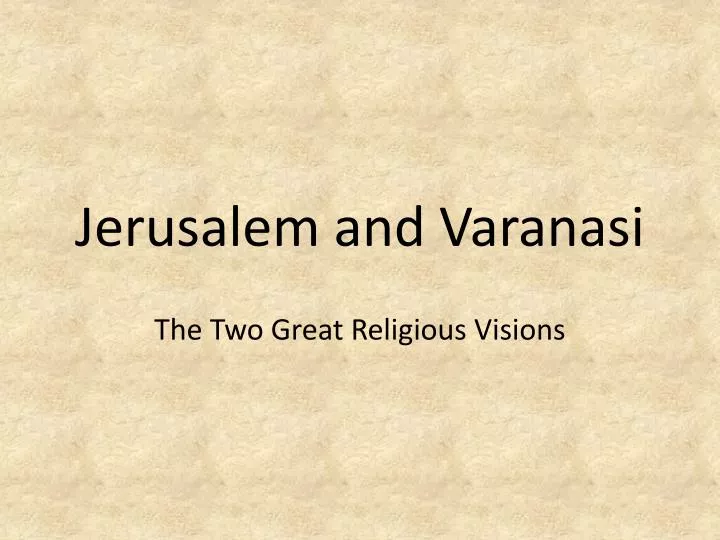 jerusalem and varanasi