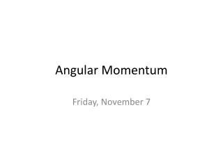 Angular Momentum