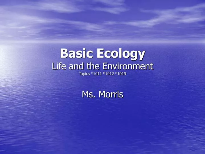basic ecology life and the environment topics 1011 1012 1019