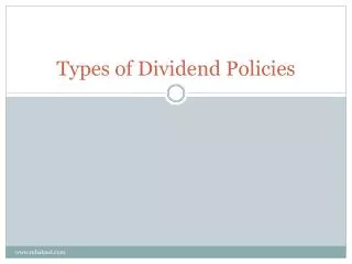 Types of Dividend Policies
