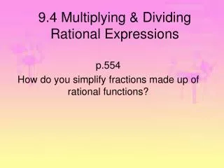 9 4 multiplying dividing rational expressions