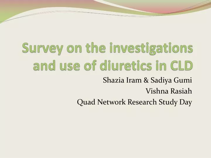 survey on the investigations and use of diuretics in cld