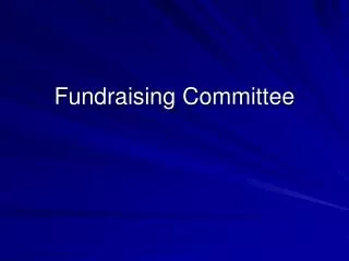 Fundraising Committee