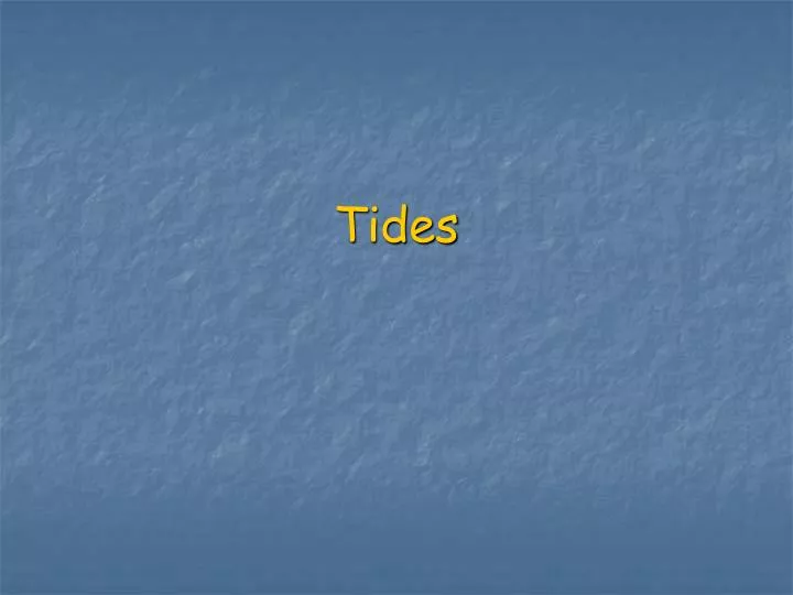 tides