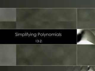 simplifying polynomials