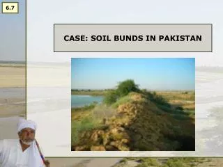 CASE: SOIL BUNDS IN PAKISTAN